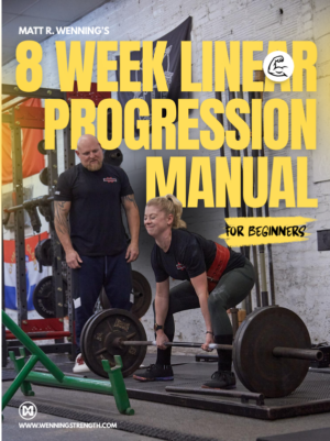 8 Week Linear Progression Manual (For Beginners)